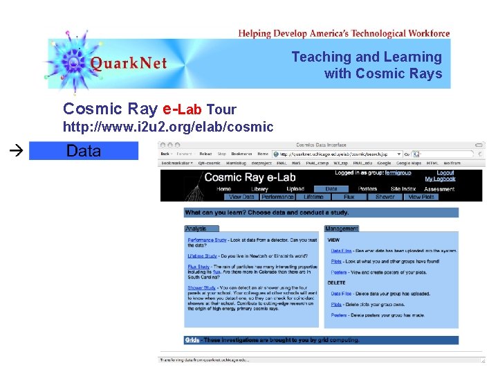 Teaching and Learning with Cosmic Rays Cosmic Ray e-Lab Tour http: //www. i 2