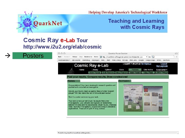 Teaching and Learning with Cosmic Rays Cosmic Ray e-Lab Tour http: //www. i 2