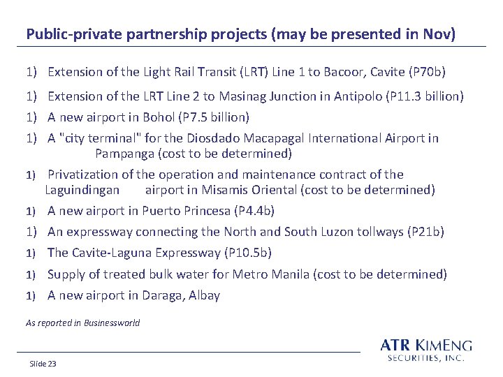 Public-private partnership projects (may be presented in Nov) 1) Extension of the Light Rail