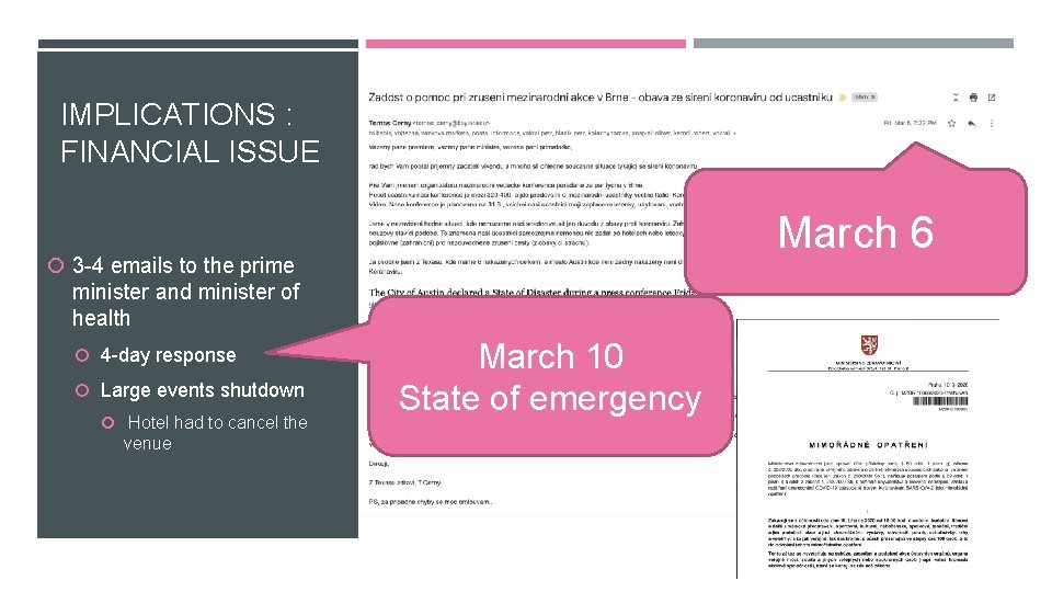 IMPLICATIONS : FINANCIAL ISSUE March 6 3 -4 emails to the prime minister and