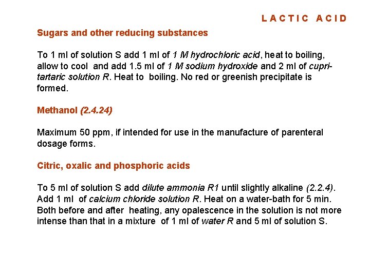 LACTIC ACID Sugars and other reducing substances To 1 ml of solution S add