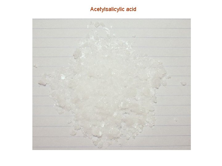 Acetylsalicylic acid 