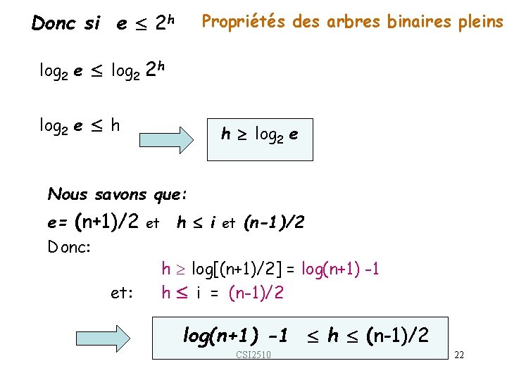 Donc si e 2 h Propriétés des arbres binaires pleins log 2 e log