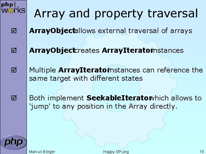 Array and property traversal þ Array. Objectallows external traversal of arrays þ Array. Objectcreates