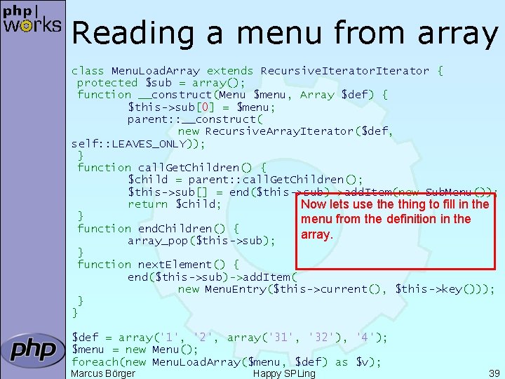Reading a menu from array class Menu. Load. Array extends Recursive. Iterator { protected