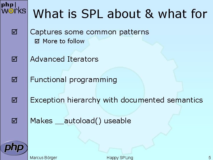 What is SPL about & what for þ Captures some common patterns þ More