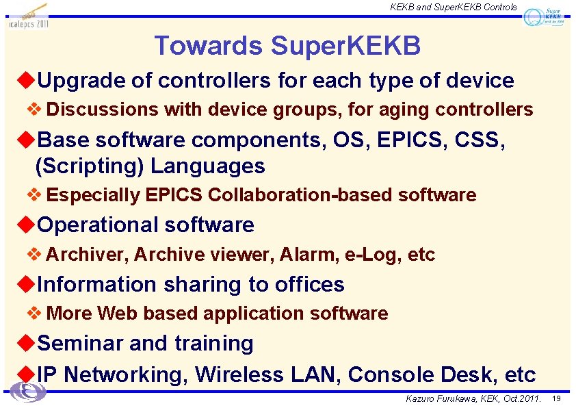 KEKB and Super. KEKB Controls Towards Super. KEKB u. Upgrade of controllers for each