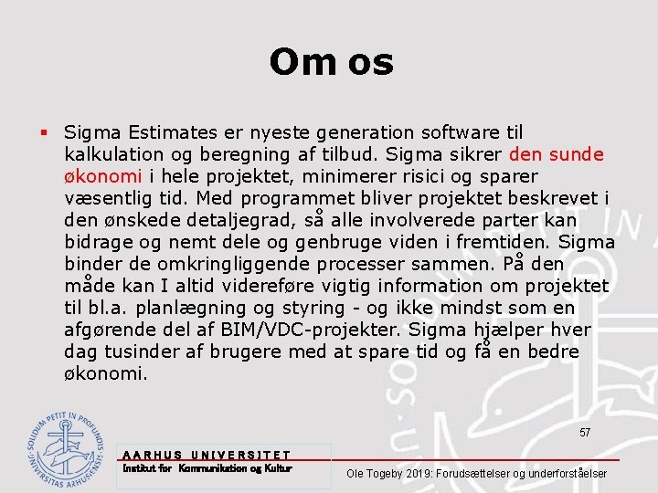 Om os § Sigma Estimates er nyeste generation software til kalkulation og beregning af