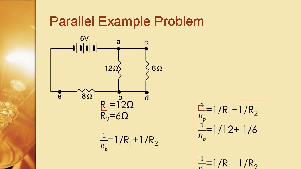 Parallel Example Problem � � 