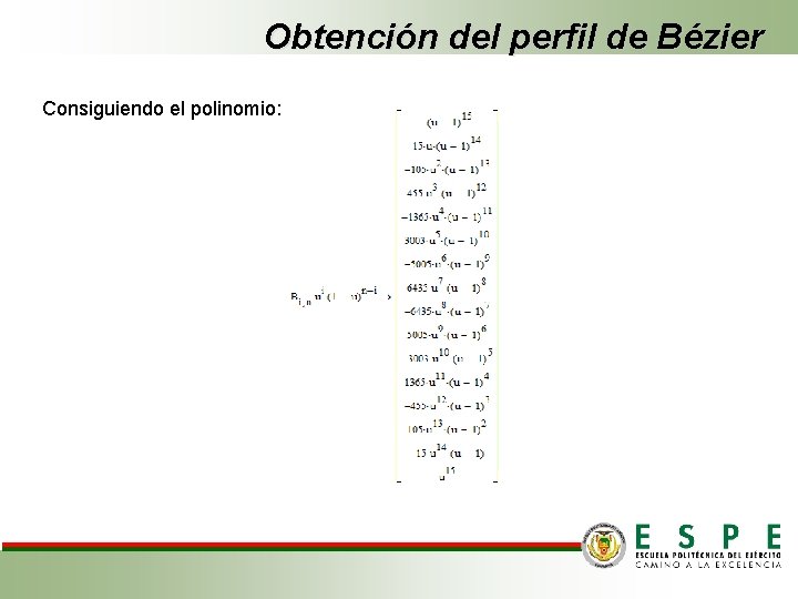Obtención del perfil de Bézier Consiguiendo el polinomio: 