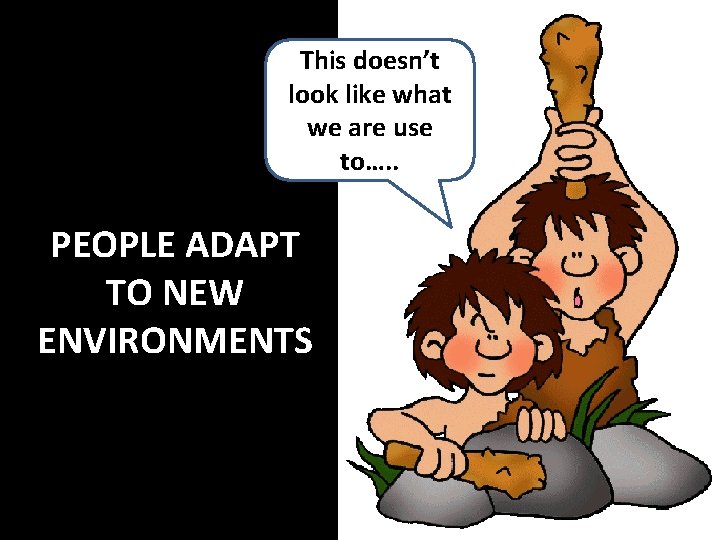 This doesn’t look like what we are use to…. . PEOPLE ADAPT TO NEW