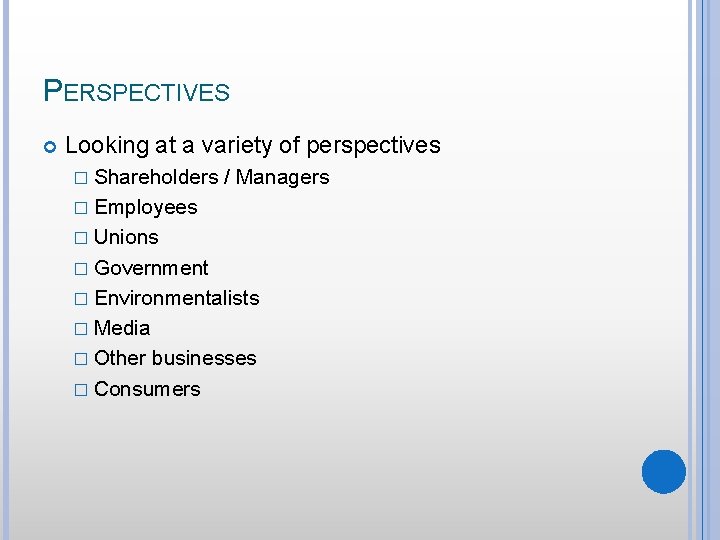 THE RELATIONSHIP BETWEEN BUSINESS AND SOCIETY Chapter 1