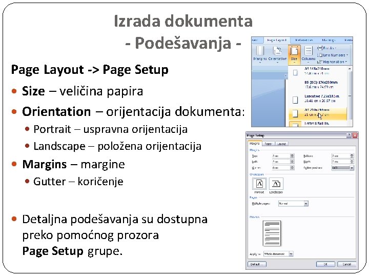 Izrada dokumenta - Podešavanja Page Layout -> Page Setup Size – veličina papira Orientation