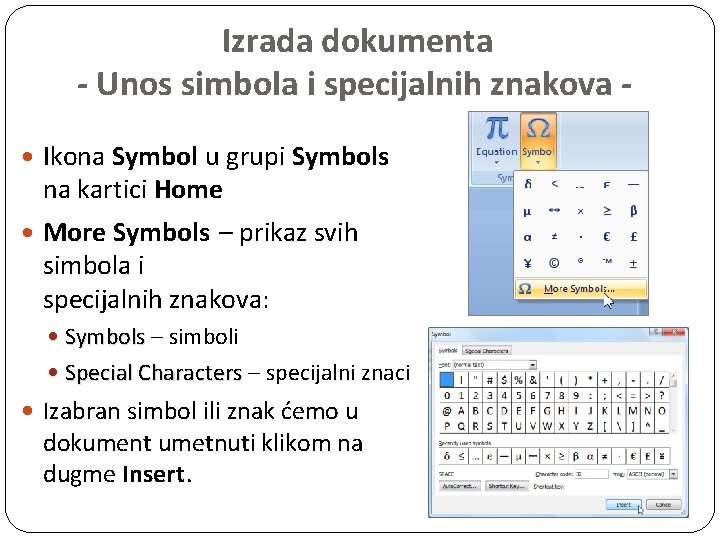 Izrada dokumenta - Unos simbola i specijalnih znakova Ikona Symbol u grupi Symbols na