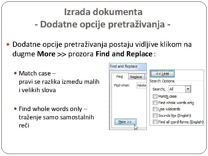 Izrada dokumenta - Dodatne opcije pretraživanja postaju vidljive klikom na dugme More prozora Find