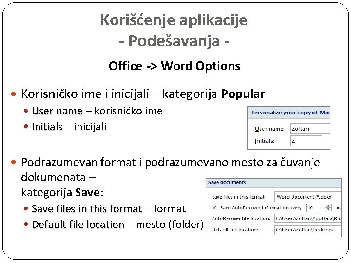 Korišćenje aplikacije - Podešavanja Office -> Word Options Korisničko ime i inicijali – kategorija