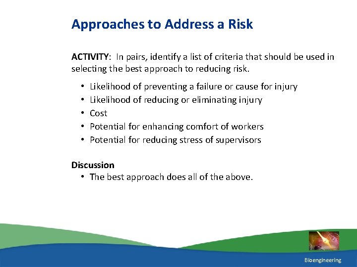 Approaches to Address a Risk ACTIVITY: In pairs, identify a list of criteria that