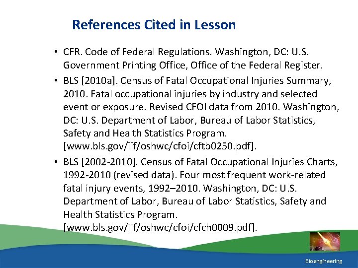 References Cited in Lesson • CFR. Code of Federal Regulations. Washington, DC: U. S.