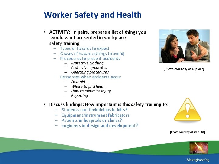 Worker Safety and Health • ACTIVITY: In pairs, prepare a list of things you