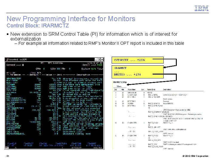 New Programming Interface for Monitors Control Block: IRARMCTZ § New extension to SRM Control