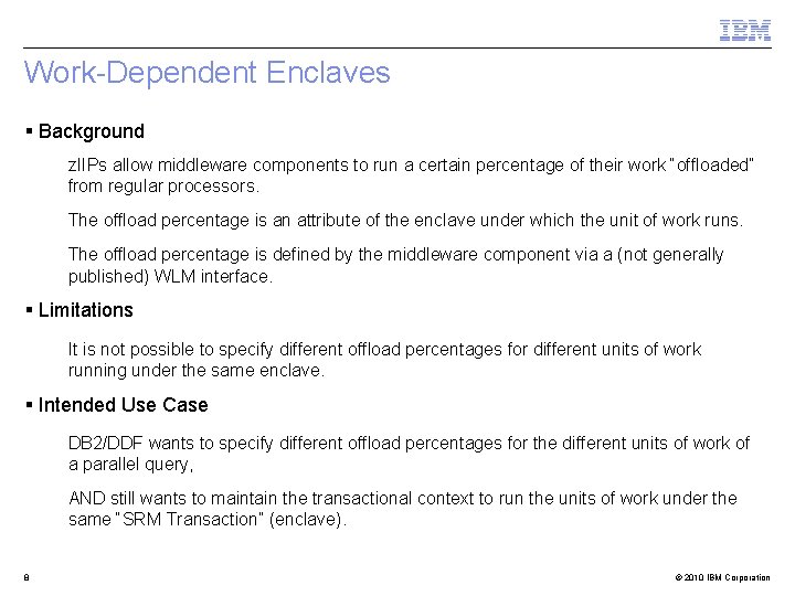 Work-Dependent Enclaves § Background z. IIPs allow middleware components to run a certain percentage