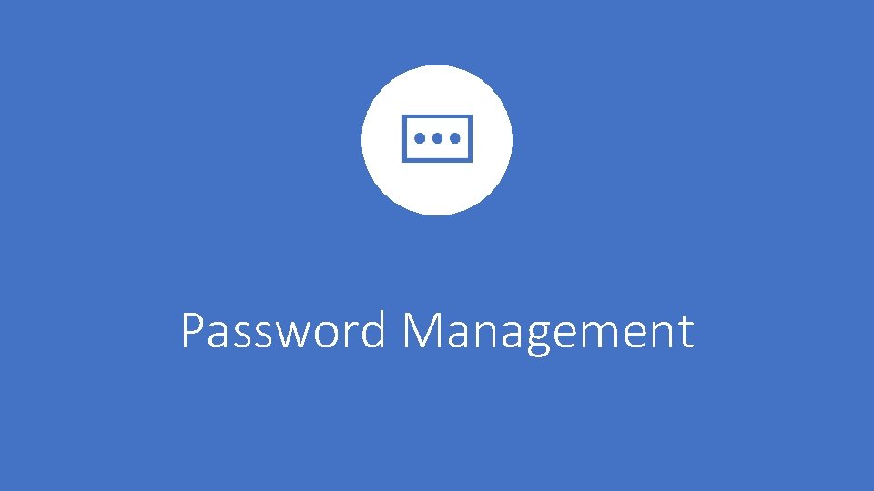 Password Management 