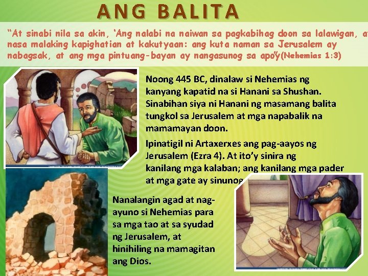 ANG BALITA “At sinabi nila sa akin, ‘Ang nalabi na naiwan sa pagkabihag doon