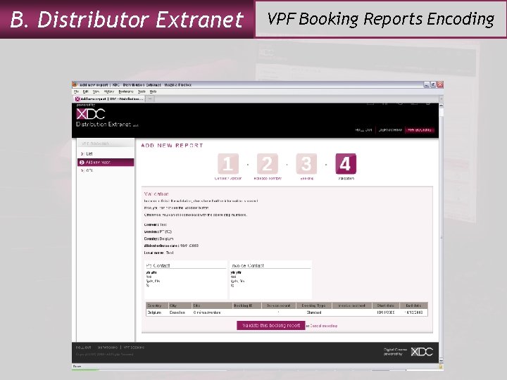 B. Distributor Extranet VPF Booking Reports Encoding 