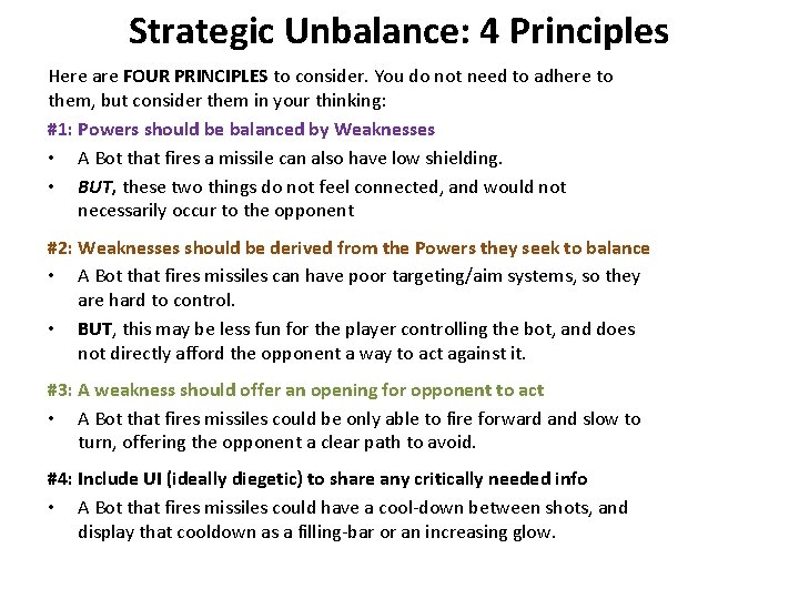 Strategic Unbalance: 4 Principles Here are FOUR PRINCIPLES to consider. You do not need