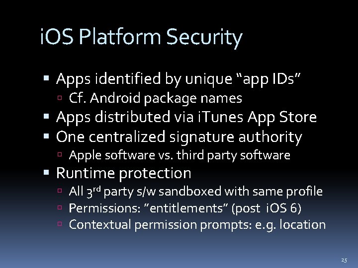 i. OS Platform Security Apps identified by unique “app IDs” Cf. Android package names