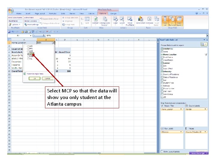 Select MCP so that the data will show you only student at the Atlanta