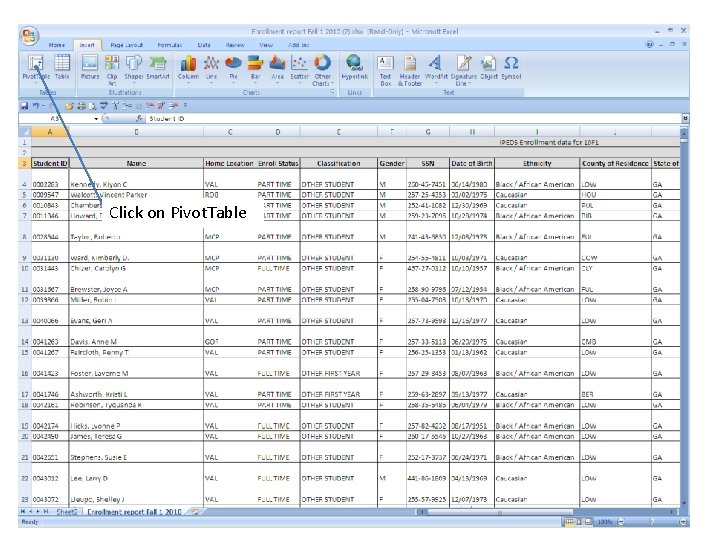 Click on Pivot. Table 