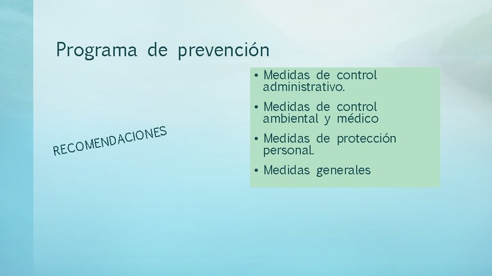 Programa de prevención • Medidas de control administrativo. REC NE O I C A