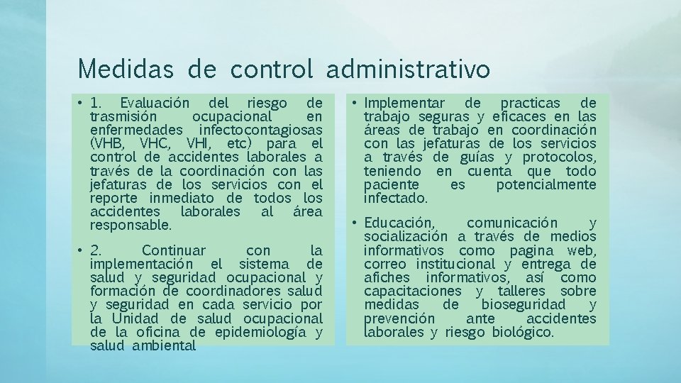 Medidas de control administrativo • 1. Evaluación del riesgo de trasmisión ocupacional en enfermedades