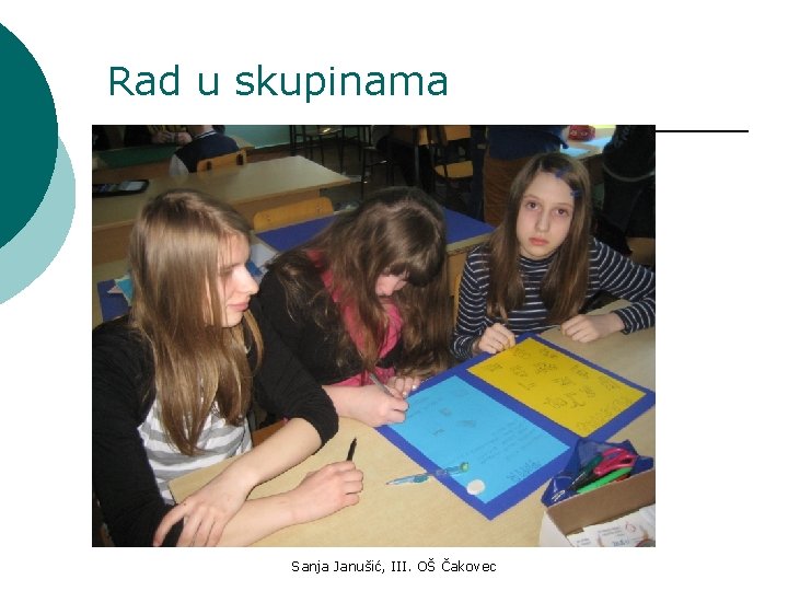 Rad u skupinama Sanja Janušić, III. OŠ Čakovec 