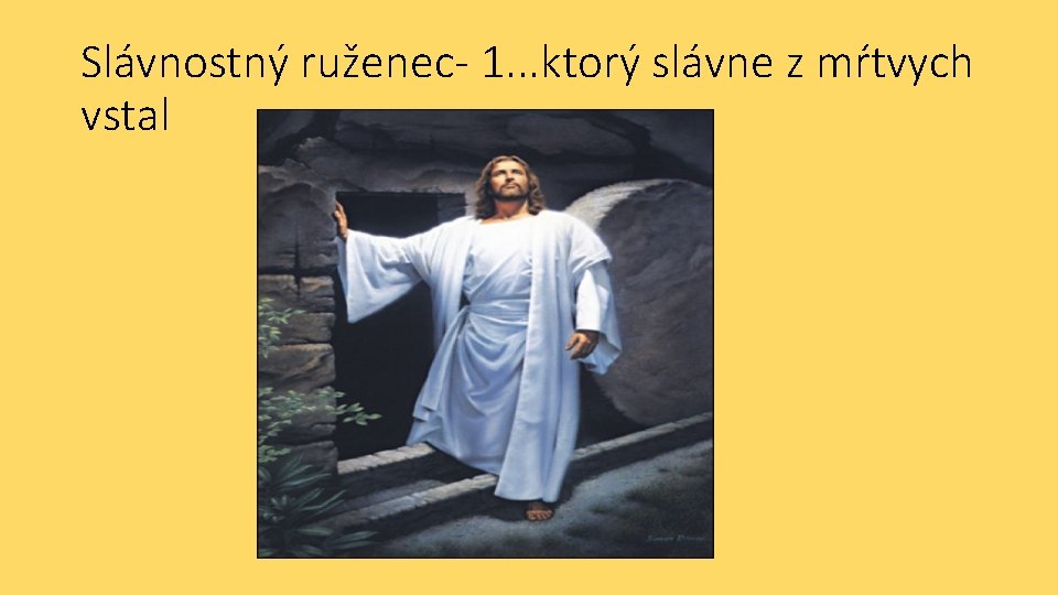 Slávnostný ruženec- 1. . . ktorý slávne z mŕtvych vstal 