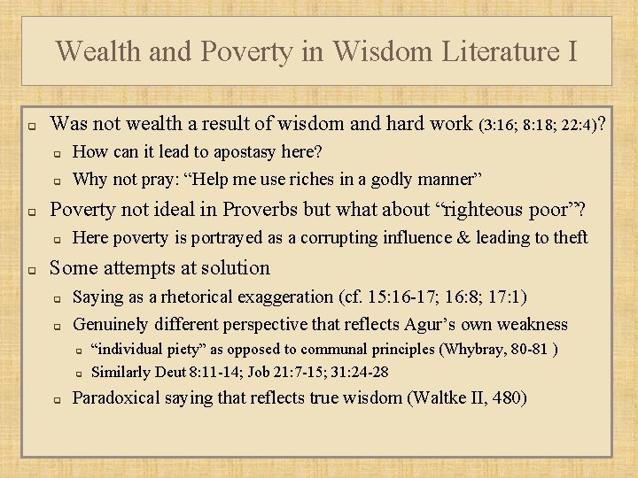 Wealth and Poverty in Wisdom Literature I q Was not wealth a result of