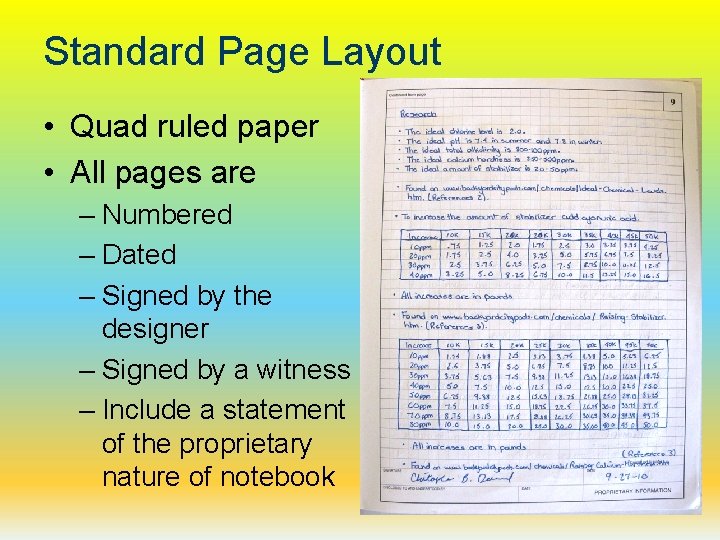 Standard Page Layout • Quad ruled paper • All pages are – Numbered –