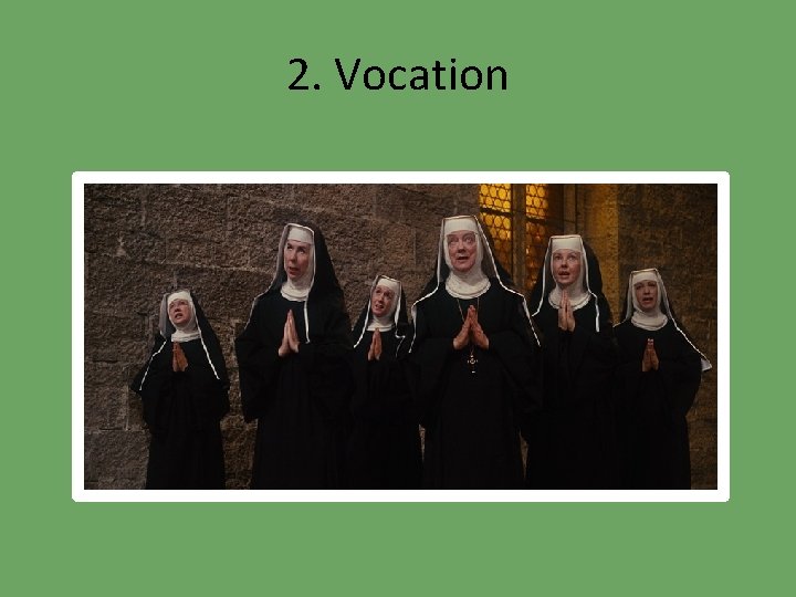 2. Vocation 