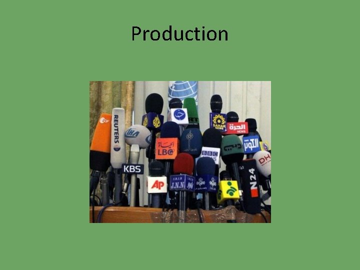 Production 