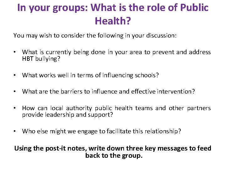 In your groups: What is the role of Public Health? You may wish to