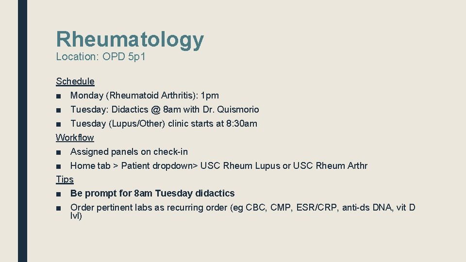 Rheumatology Location: OPD 5 p 1 Schedule ■ Monday (Rheumatoid Arthritis): 1 pm ■
