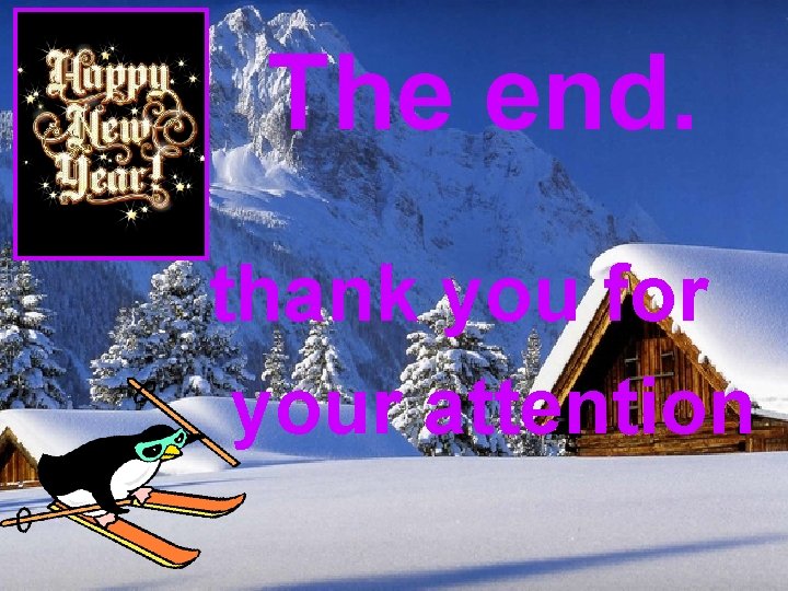 The end. thank you for your attention 