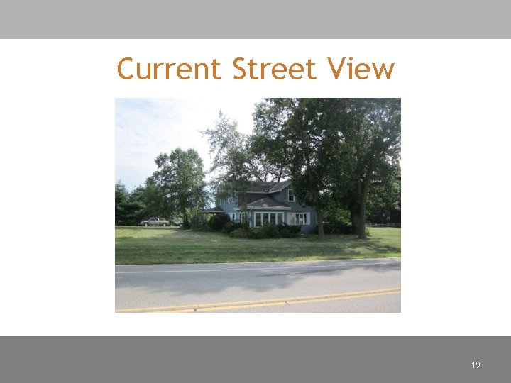 Current Street View 19 