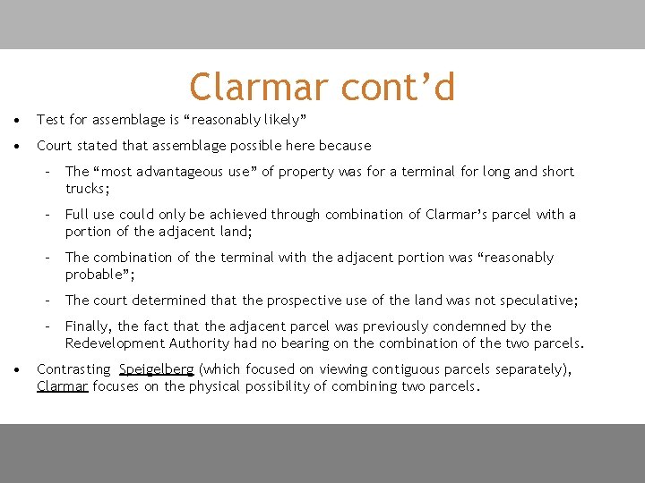 Clarmar cont’d • Test for assemblage is “reasonably likely” • Court stated that assemblage