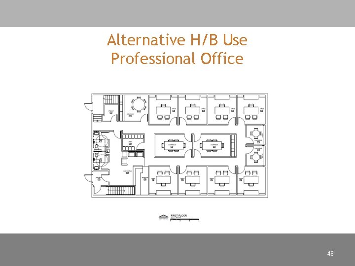 Alternative H/B Use Professional Office 48 