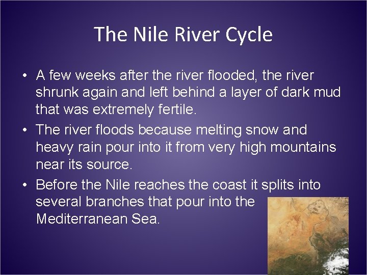 The Nile River Cycle • A few weeks after the river flooded, the river The Nile River Cycle • A few weeks after the river flooded, the river