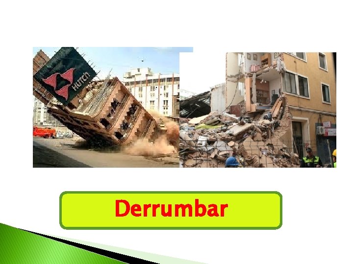 Derrumbar 