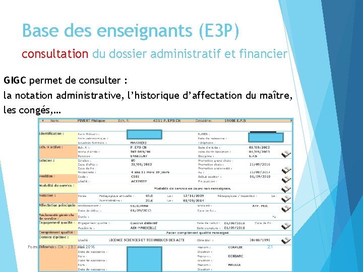 Base des enseignants (E 3 P) consultation du dossier administratif et financier GIGC permet