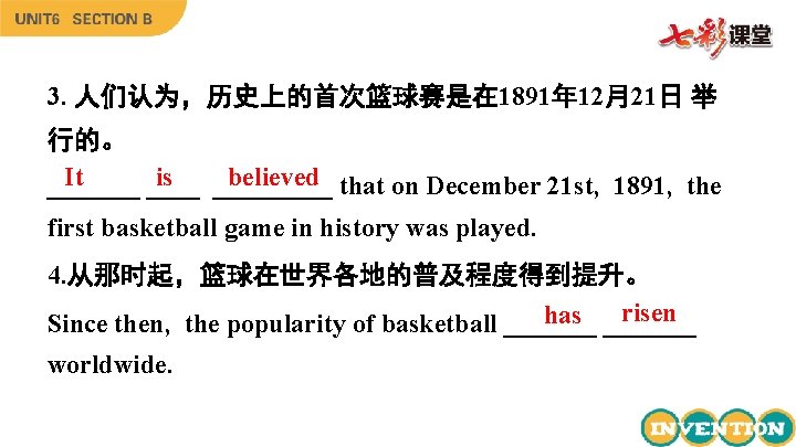 3. 人们认为，历史上的首次篮球赛是在 1891年 12月21日 举 行的。 believed that on December 21 st, 1891, the